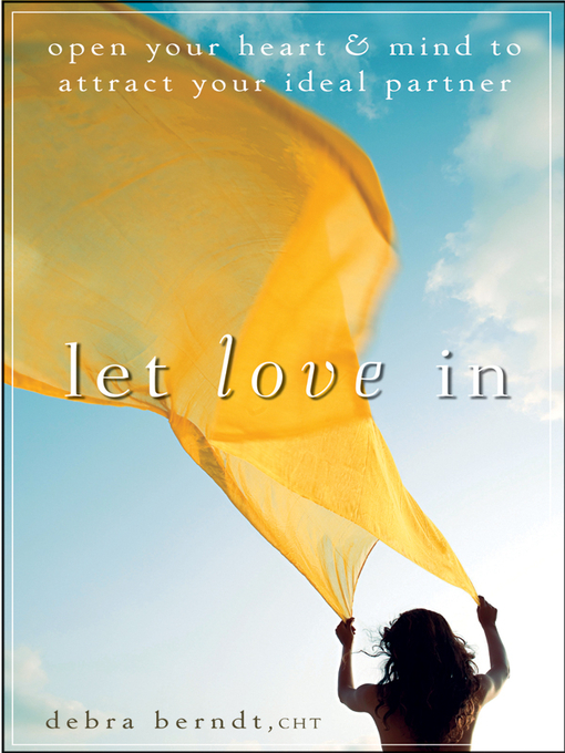 Title details for Let Love In by Debra Berndt - Available